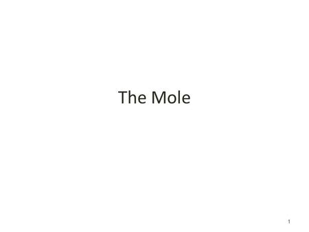 The Mole 1 Molecular and Formula Mass 2 What is the average atomic mass of the following atoms? What unit is used? Oxygen 16.00amu Zinc 65.38amu Silver.