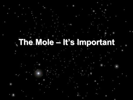 The Mole – It’s Important