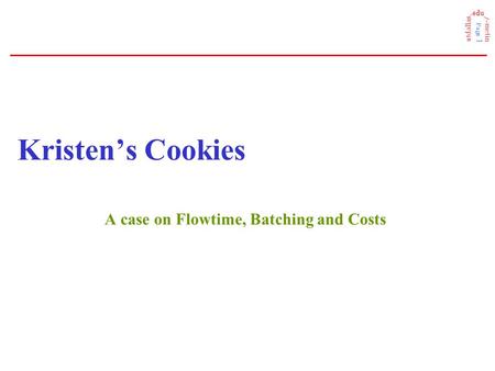 Case study kristen s cookie company