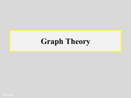 Graph Theory 4/23/2017.