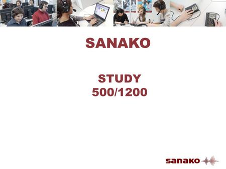 STUDY 500/1200 SANAKO. SANAKO Corporation in Short Sanako designs and manufactures virtual classrooms and language labs for the educational market. Sanako.