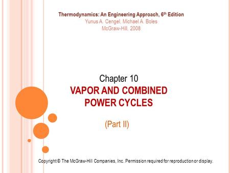Chapter 10 VAPOR AND COMBINED POWER CYCLES