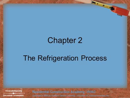 The Refrigeration Process