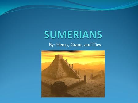 By: Henry, Grant, and Ties. Political System Sumerian City-States were run by kings All of the City-States in Sumer were independent There were sometimes.