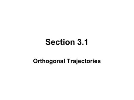 Orthogonal Trajectories