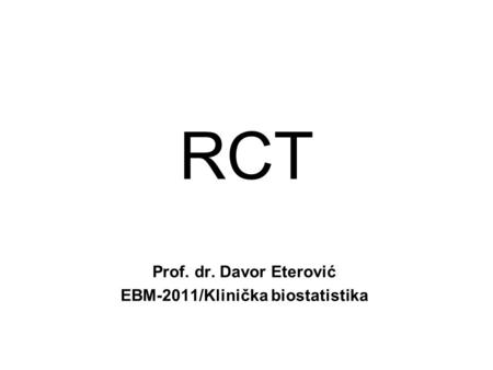 Prof. dr. Davor Eterović EBM-2011/Klinička biostatistika