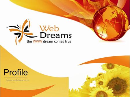 Profile www.webdreams.in. Company Profile Nature of business : WebDreams, Unit of ClickHubli.com provides complete web solutions under one roof. Major.
