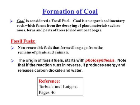 Formation of Coal Fossil Fuels: