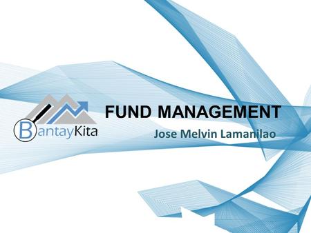 FUND MANAGEMENT Jose Melvin Lamanilao. OUTLINE Environmental Fees Social Funds Indigenous Peoples Trust Fund.