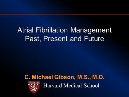 Atrial Fibrillation Management Past, Present and Future
