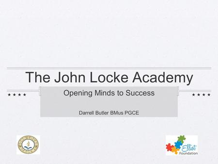 The John Locke Academy Opening Minds to Success