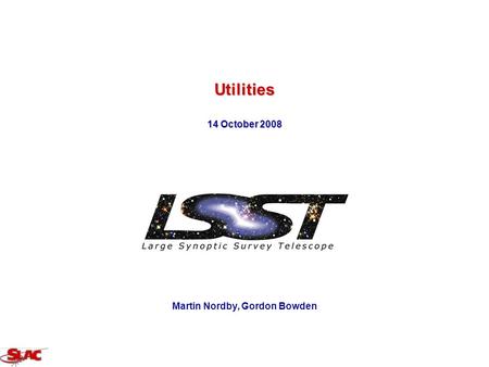 Utilities 14 October 2008 Martin Nordby, Gordon Bowden.