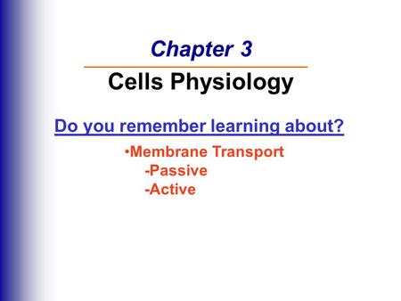 Chapter 3 Cells Physiology