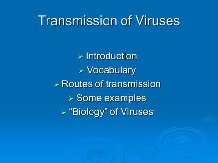 Transmission of Viruses