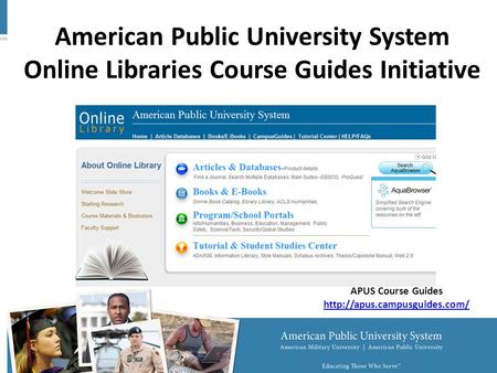APUS Course Guides  American Public University System Online Libraries Course Guides Initiative.