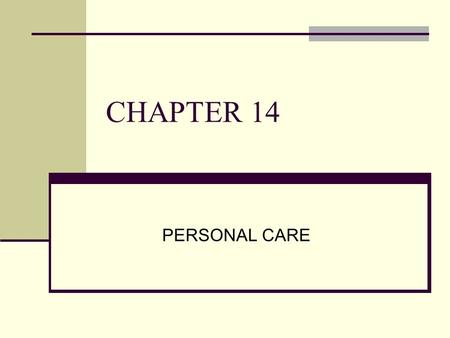 CHAPTER 14 PERSONAL CARE.