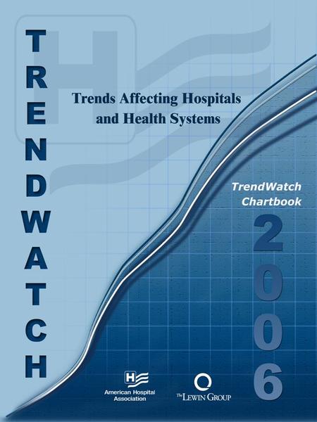 Additional copies of this report are available on The American Hospital Association’s web site at