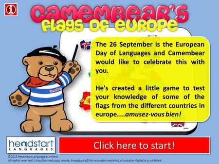 Click here to start! Click here to start! Click here to start! Click here to start! ©2015 Headstart Languages Limited. All rights reserved. Unauthorised.