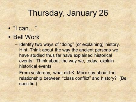 Thursday, January 26 “I can…” Bell Work
