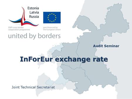 InForEur exchange rate Joint Technical Secretariat Audit Seminar.