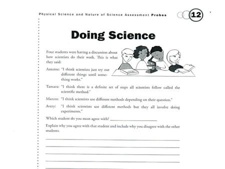 The Scientific Method Chapter 1 Section 2 Checks for Understanding 0807.Inq.1 Design and conduct an open- ended scientific investigation to answer.
