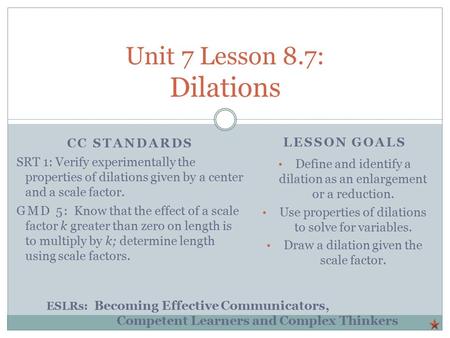 Unit 7 Lesson 8.7: Dilations