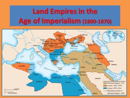 Land Empires in the Age of Imperialism ( )