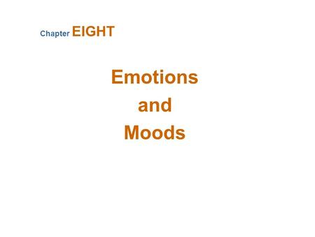 Emotions—Why Emotions Were Ignored in OB