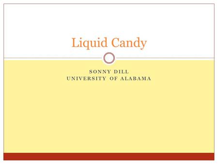 SONNY DILL UNIVERSITY OF ALABAMA Liquid Candy. Video The Real Bears  CEGcBYc&feature=player_embedded