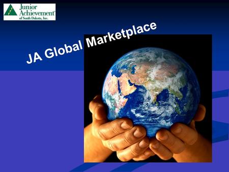 JA Global Marketplace. Session One Key Terms Market: A place where trade occurs. Domestic trade: When people and businesses exchange goods or services.