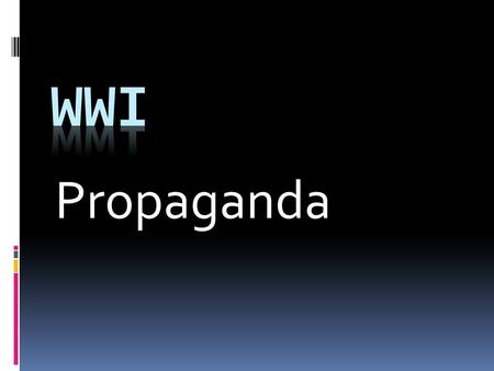 WWI Propaganda.