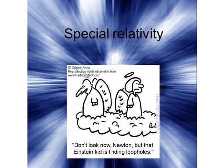 Special relativity.