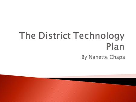 By Nanette Chapa.  To realize the benefits of technology, schools must develop a plan for integrating technology into the curriculum. An effective technology.