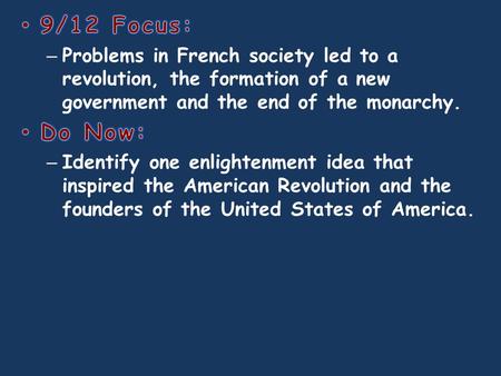 Revolution breaks out in France in 1789 – Many injustices existed in France before the Revolution.