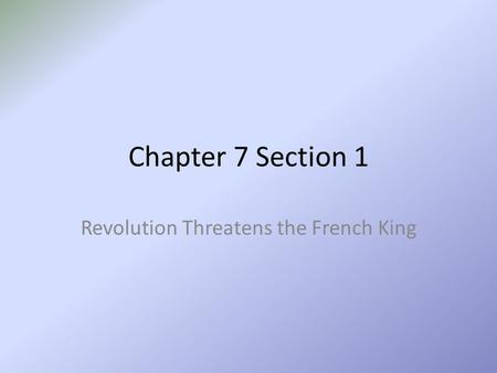 Revolution Threatens the French King