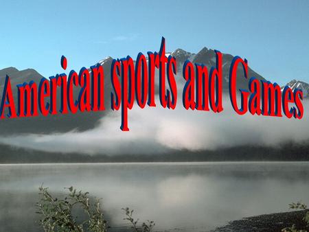 American sports and Games