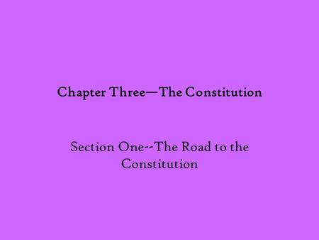 Chapter Three—The Constitution