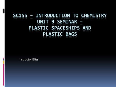 Instructor Bliss. Background  Building a spaceship requires tough, durable materials capable of shielding astronauts from radiation as well as matter.