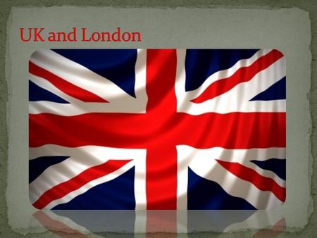 UK and London.