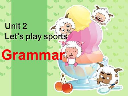 Unit 2 Let’s play sports Grammar. Revision Fill in the blank with the verb ‘ to be ’. 1. She __ very polite. 2. I ___ Millie. 3. ___ you from Shanghai?