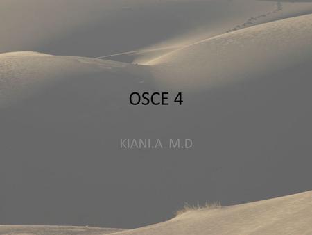OSCE 4 KIANI.A M.D. Interprete the X-ray name the sign.