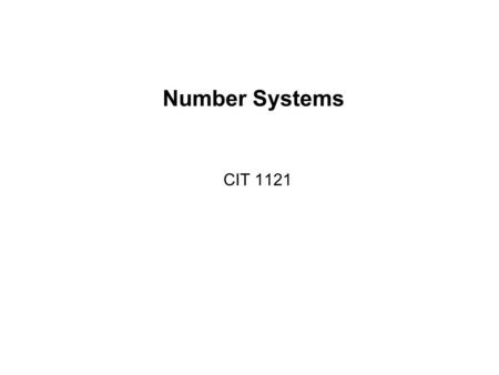 Number Systems CIT 1121. Network Math www.thinkgeek.com.