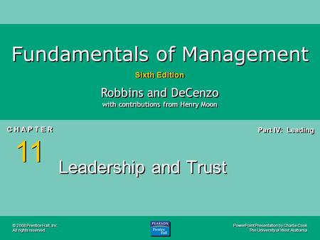 PowerPoint Presentation by Charlie Cook The University of West Alabama Fundamentals of Management Sixth Edition Robbins and DeCenzo with contributions.
