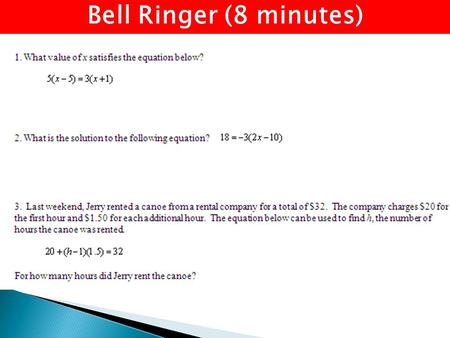 Bell Ringer (8 minutes). Goals for the Day: 1. Bell Ringer 2. Introduction of Standard Form Equation 3. Clearing Fractions of an Equation 4. Writing Standard.