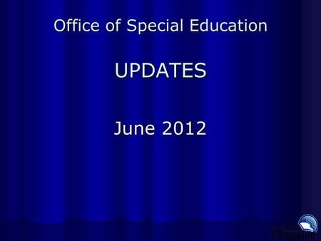 Office of Special Education UPDATES June 2012. WHAT’s NEW? Publications APR Public Reporting live at: www.michigan.gov/ose-eis APR Public Reporting live.