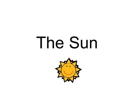 The Sun.