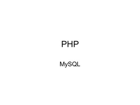 PHP MySQL. SQL: Tables CREATE TABLE tablename { fieldname type(length) extra info,... } Extra info: –NULL (allows nulls in this field) –Not NULL (null.