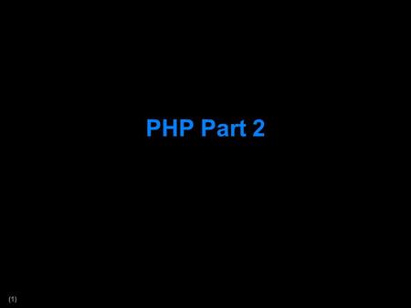 PHP Part 2.