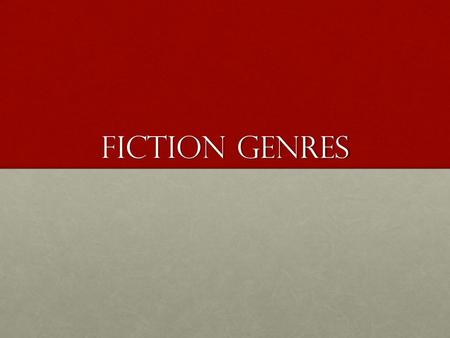 Fiction Genres. Mystery Stories that describe the solution of a crime or other wrongdoingStories that describe the solution of a crime or other wrongdoing.