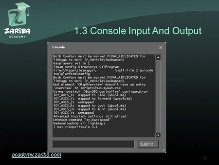 1.3 Console Input And Output academy.zariba.com 1.